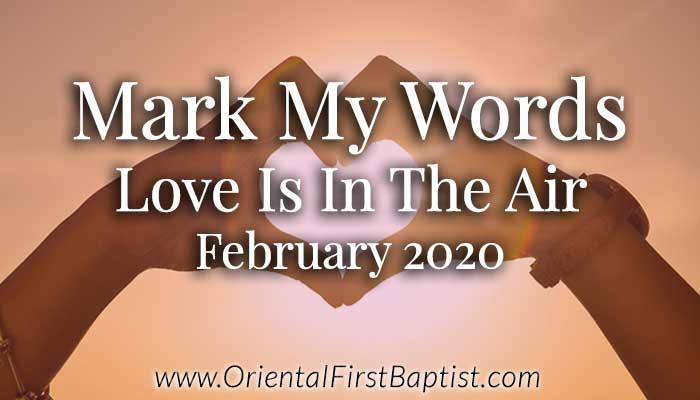 Mark My Words Article - Love Is In The Air - February 2020