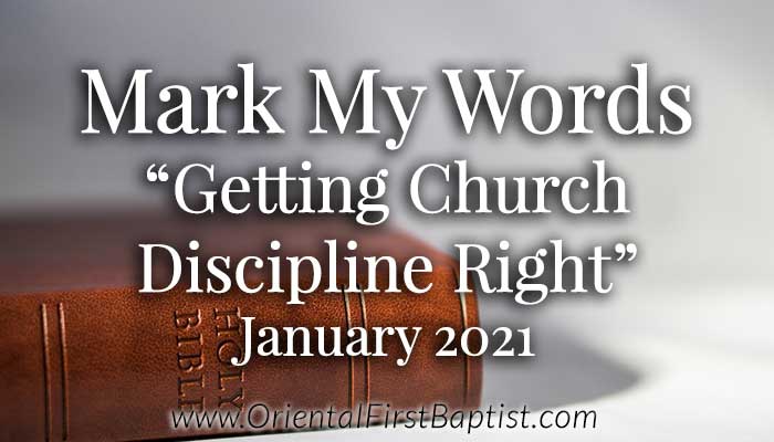 Mark My Words Article - Getting Church Discipline Right - January 2021
