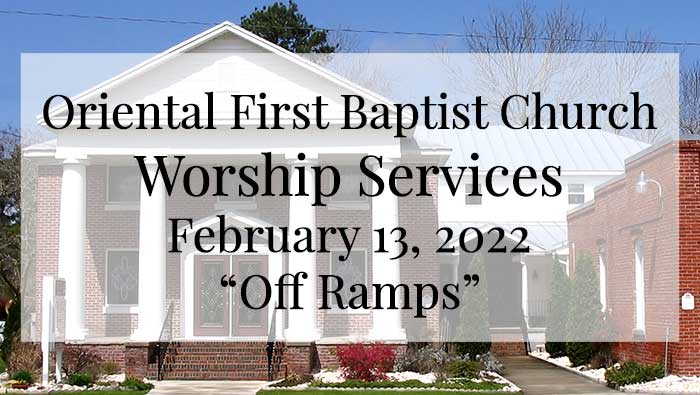 OFBC Worship Service for February 13 2022