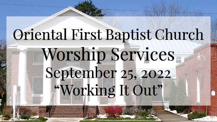 OFBC Worship Service for September 25 2022
