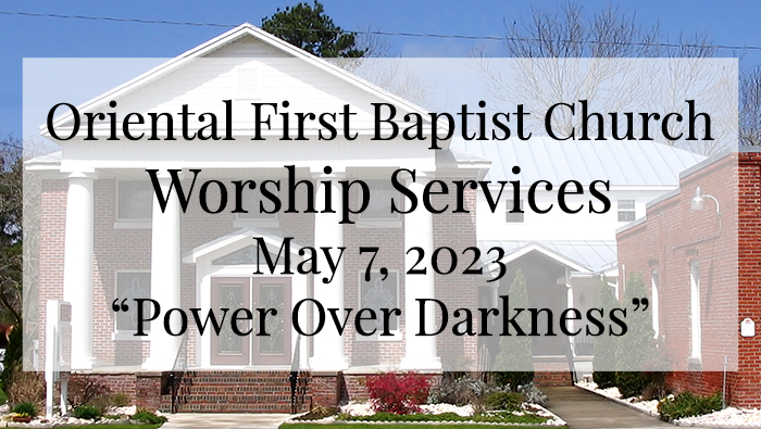 OFBC Worship Service for May 7 2023