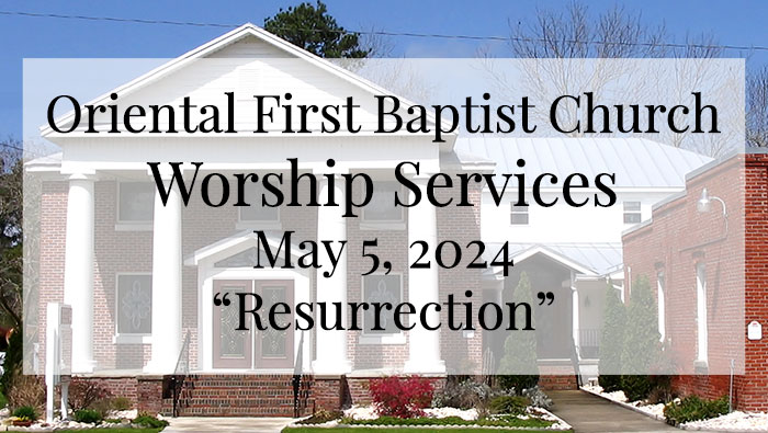 OFBC Worship Service for May 5 2024